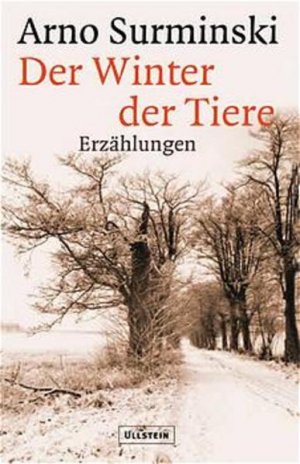 gebrauchtes Buch – Arno Surminski – Der Winter der Tiere: Erzählungen Erzählungen