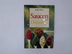 gebrauchtes Buch – Wilson Anne – Saucen und Dressings