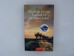 gebrauchtes Buch – George, Elizabeth und Mechtild Sandberg-Ciletti – Undank ist der Väter Lohn: Ein Inspector-Lynley-Roman 10 Ein Inspector-Lynley-Roman 10