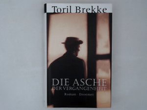 gebrauchtes Buch – Brekke, Toril und Gabriele Haefs – Die Asche der Vergangenheit: Roman Roman