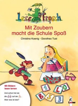 Mit Zaubern macht die Schule Spaß