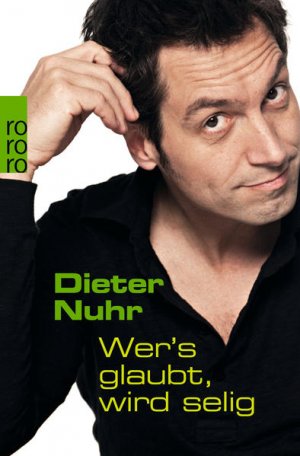 gebrauchtes Buch – Dieter Nuhr – Wer's glaubt, wird selig