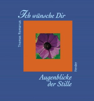 gebrauchtes Buch – Romanus, Thomas und Klaus Ender – Ich wünsche Dir Augenblicke der Stille