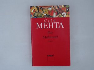 gebrauchtes Buch – Mehta, Gita und Margarete Längsfeld – Die Maharani: Geschenkausstattung (Knaur Taschenbücher. Romane, Erzählungen) Geschenkausstattung