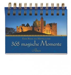 gebrauchtes Buch – 365 magische Momente: Eine Reise ins Mittelalter Eine Reise ins Mittelalter