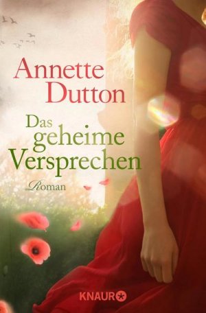 gebrauchtes Buch – Annette Dutton – Das geheime Versprechen: Roman Roman