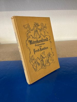 antiquarisches Buch – Ferdinand Bastian – Märchenland. Originalmärchen