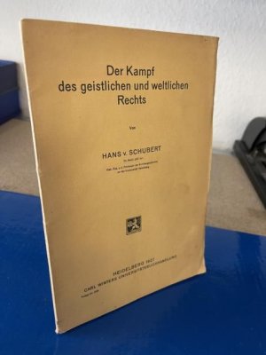 antiquarisches Buch – von Schubert – Der Kampf des geistlichen und weltlichen Rechts