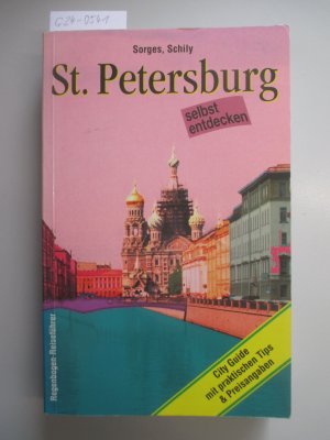 gebrauchtes Buch – Jürgen Sorges, Daniela Schily – St. Petersburg selbst entdecken