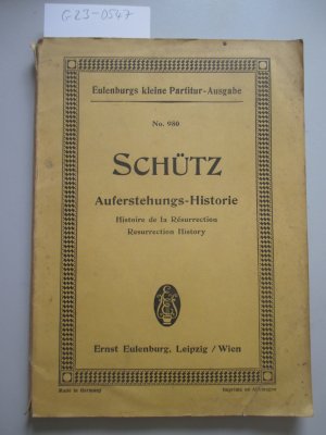 antiquarisches Buch – Heinrich Schütz – Auferstehungs-Historie. Histoire de la Résurrection. Resurrection History. - Eulenburgs kleine Partitur-Ausgabe. Nr. 980 - In Deutsch, Englisch, Französisch