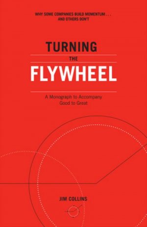 neues Buch – Jim Collins – Turning the Flywheel