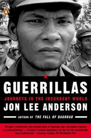 neues Buch – Jon Lee Anderson – Guerrillas