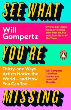 neues Buch – Will Gompertz – See What You're Missing