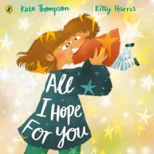 neues Buch – Kate Thompson – All I Hope For You