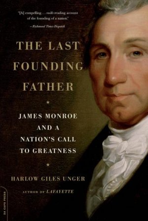 neues Buch – Harlow Giles Unger – The Last Founding Father