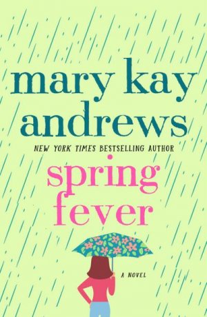 neues Buch – Mary Kay Andrews – Spring Fever