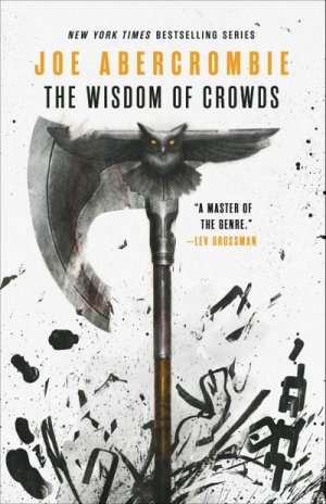 neues Buch – Joe Abercrombie – The Wisdom of Crowds neues Buch – Joe Abercrombie – The Wisdom of Crowds