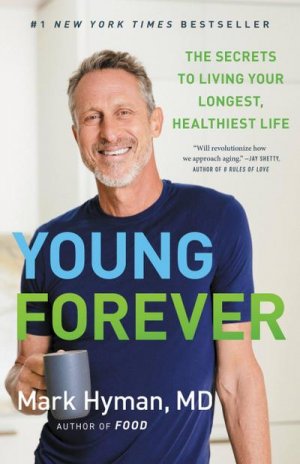 neues Buch – Mark Hyman – Young Forever