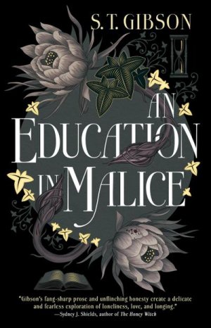 neues Buch – S T Gibson – An Education in Malice