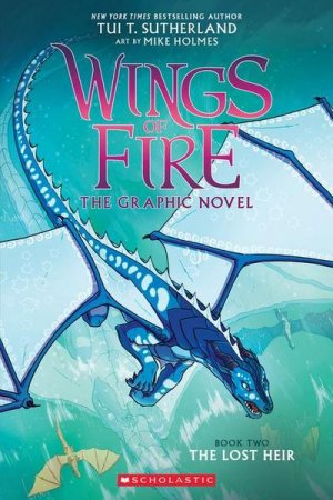 neues Buch – Tui T Sutherland – Wings of Fire: The Lost Heir: A Graphic Novel (Wings of Fire Graphic Novel #2)