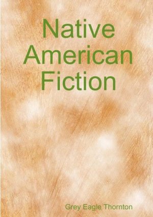 neues Buch – Grey Eagle Thornton – Native American Fiction