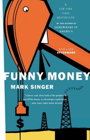 neues Buch – Mark Singer – Funny Money