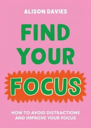 neues Buch – Alison Davies – Find Your Focus