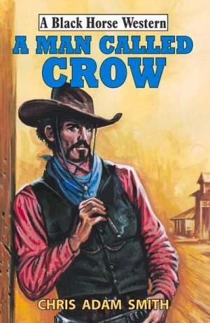 neues Buch – MAN CALLED CROW