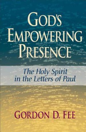 neues Buch – Gordon D Fee – God's Empowering Presence