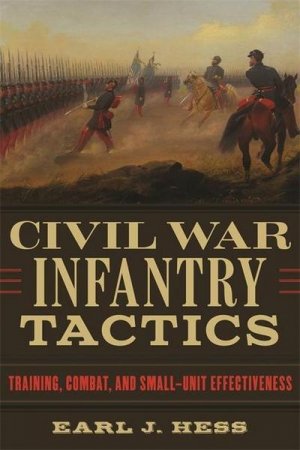 neues Buch – Earl J Hess – Civil War Infantry Tactics