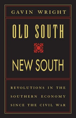 neues Buch – Gavin Wright – Old South, New South