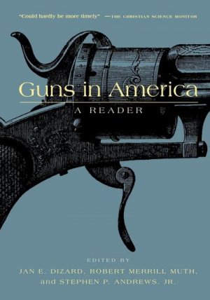 neues Buch – Jan E Dizard – Guns in America