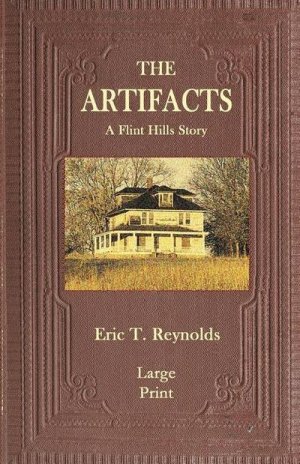 The Artifacts: A Flint Hills Story