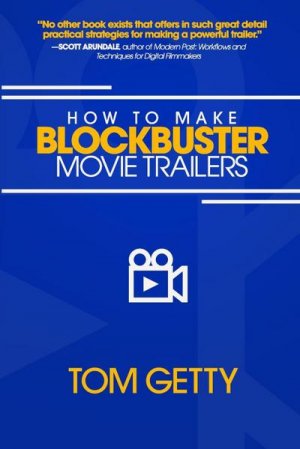 How To Make Blockbuster Movie Trailers