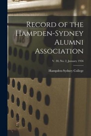 neues Buch – Record of the Hampden-Sydney Alumni Association; v. 30, no. 2, January 1956