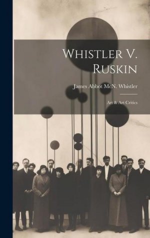 Whistler V. Ruskin