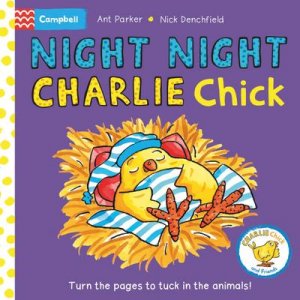 neues Buch – Nick Denchfield – Night Night, Charlie Chick!