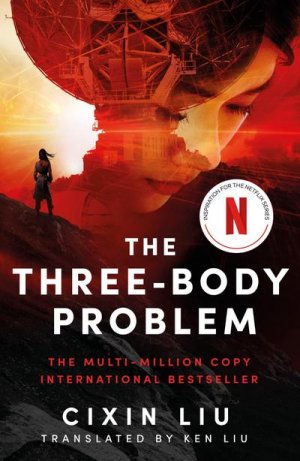 neues Buch – Cixin Liu – The Three-Body Problem. Netflix Tie-In