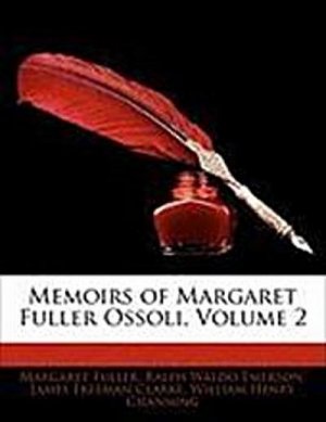 Fuller, M: MEMOIRS OF MARGARET FULLER OSS