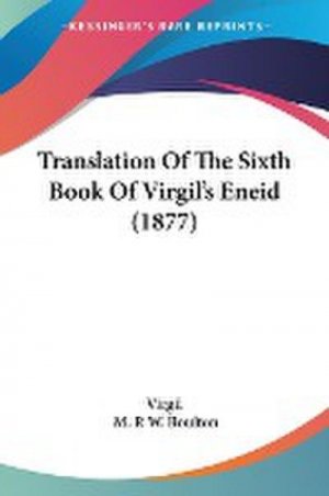 Translation Of The Sixth Book Of Virgil's Eneid (1877)