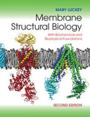 neues Buch – Mary Luckey – Membrane Structural Biology