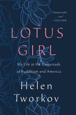 neues Buch – Helen Tworkov – Lotus Girl