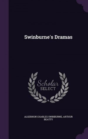 neues Buch – Algernon Charles Swinburne – Swinburne's Dramas