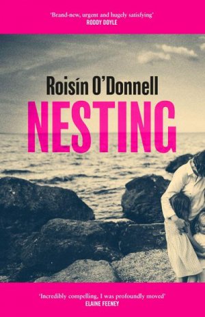 neues Buch – Roisin O'Donnell – O'Donnell, Roisin/Nesting