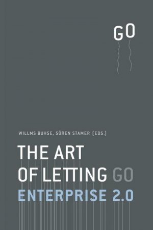 Enterprise 2.0 - The Art of Letting Go