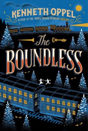 neues Buch – Kenneth Oppel – The Boundless