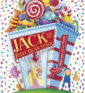 neues Buch – Rachael Mortimer – Jack and the Jelly Bean Stalk neues Buch – Rachael Mortimer – Jack and the Jelly Bean Stalk