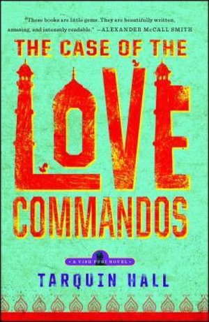 neues Buch – Tarquin Hall – The Case of the Love Commandos