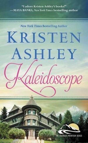 neues Buch – Kristen Ashley – Kaleidoscope