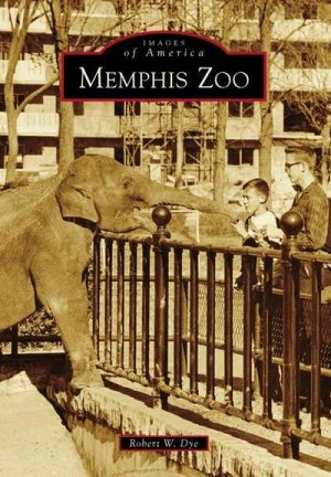 neues Buch – Robert W. Dye – Memphis Zoo